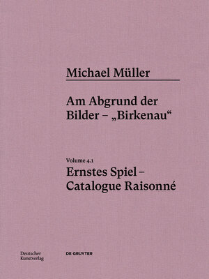 cover image of Michael Müller. Ernstes Spiel. Catalogue Raisonné